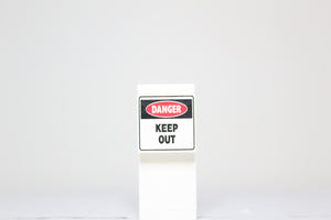 Danger Keep Out Sign 2x2